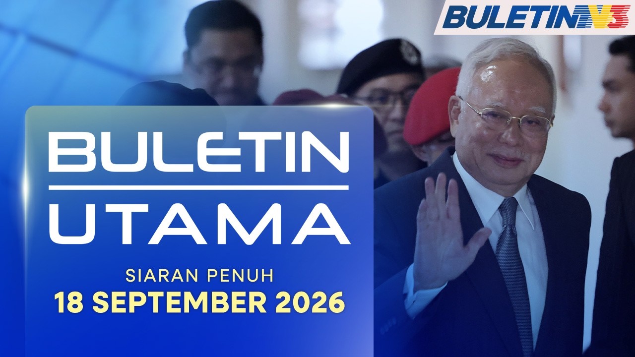 Najib Terima Pengampunan Bersyarat, Jalani Hukuman Tahanan Rumah | Buletin Utama, 18 September 2026
