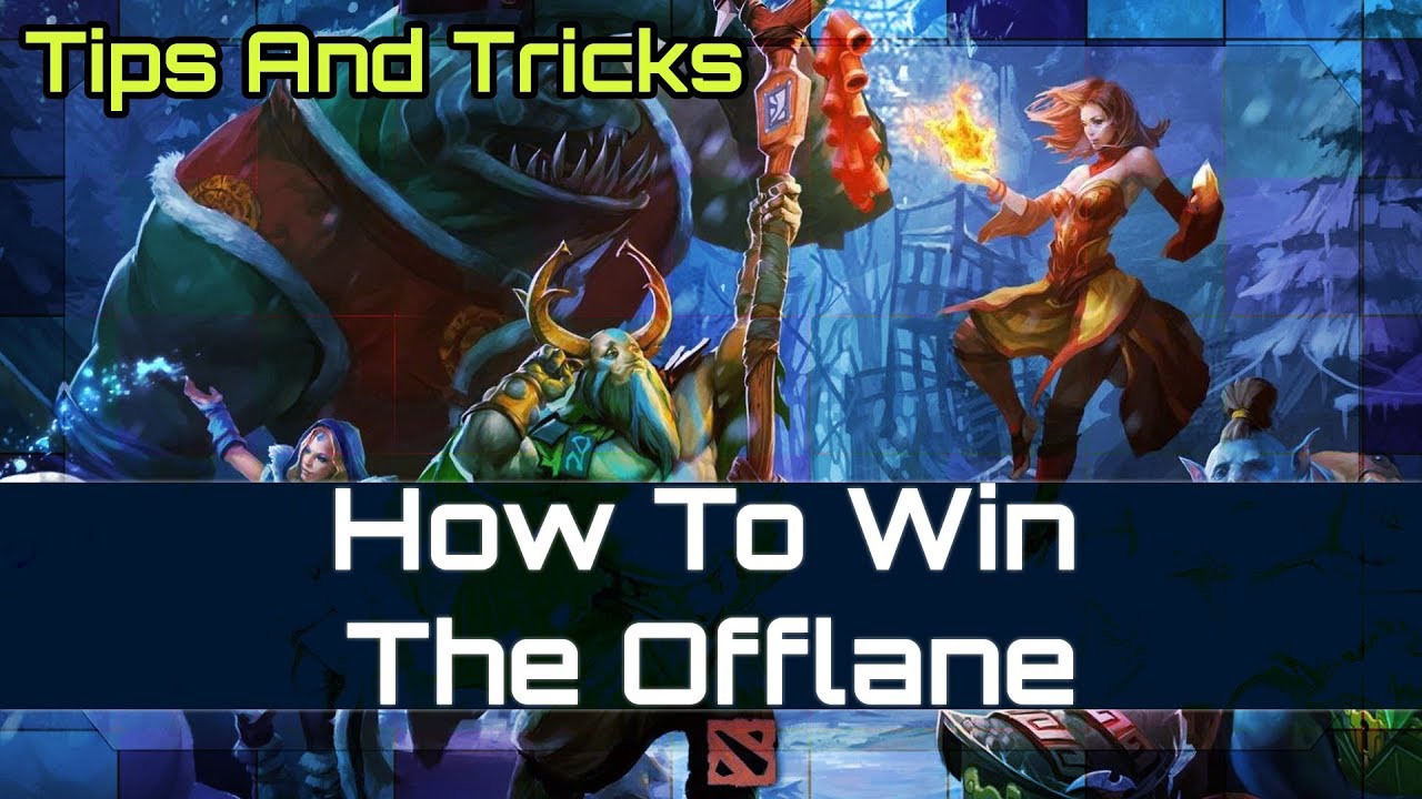 How To Win Offlane [ Tips And Tricks ]