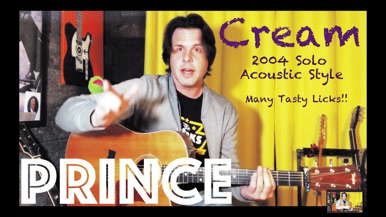 Guitar Lesson: How To Play Cream by Prince - 2004 Live Solo Acoustic Style