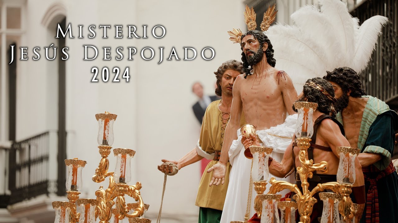 4K || MISTERIO JESÚS DESPOJADO || VIRGEN DE LOS REYES || 2024