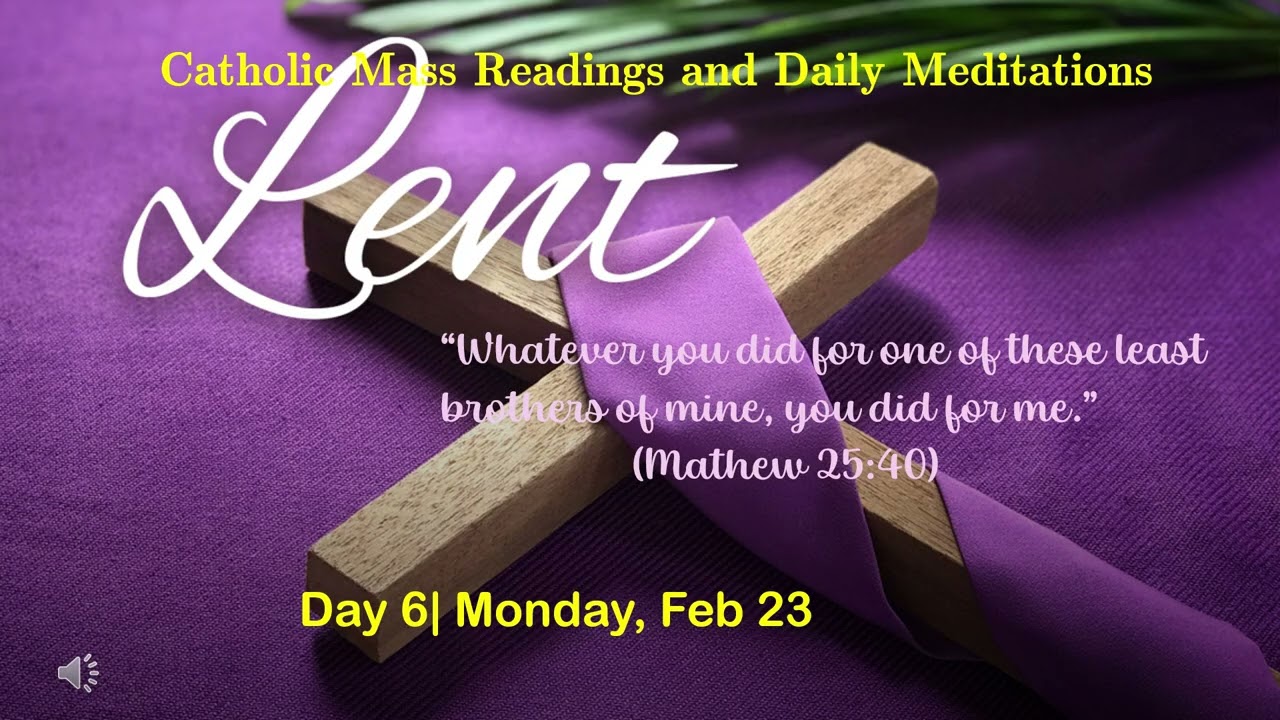 Catholic Readings and Daily Meditations| Lent 2026| Day 6| Feb 23