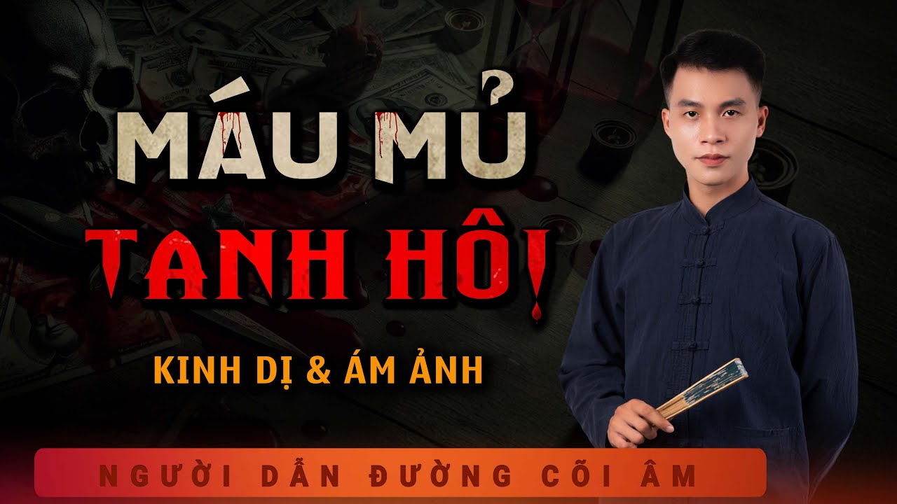 Truyện Ma - Máu Mủ Tanh Hôi - Tham Tiền Chết Thảm - Nghe MC Duy Thuận Kể Truyện Ma Hãi Hùng Kinh Dị