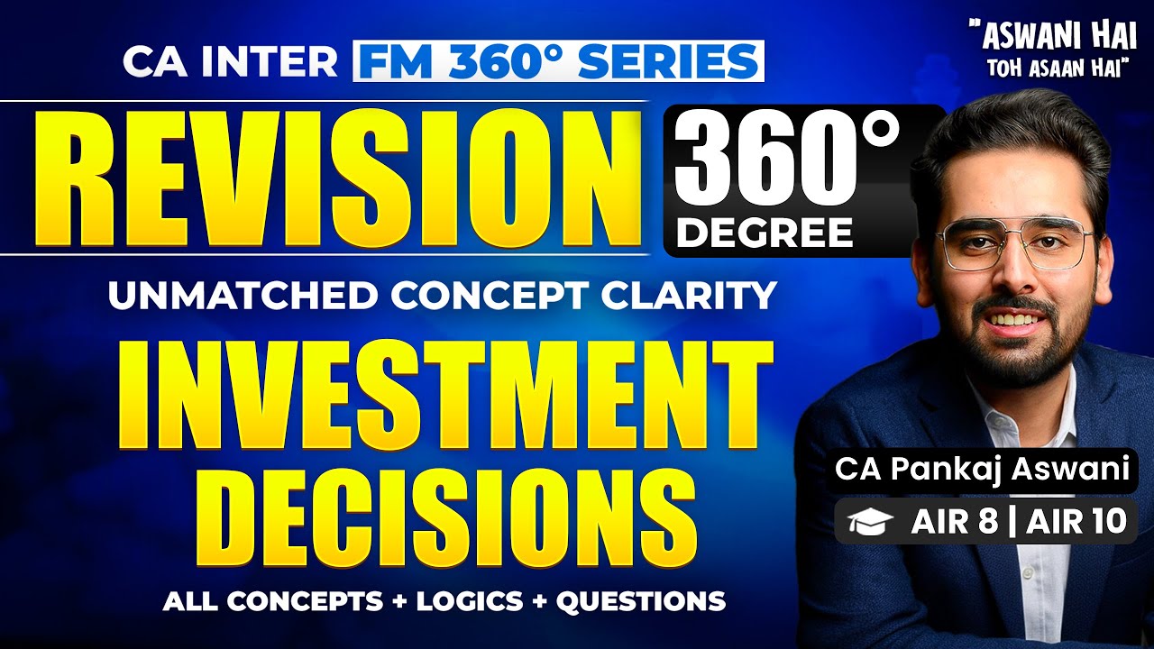 Never Lose a Mark in Investment Decisions | All Concepts & Logics | CA Inter FM Revision