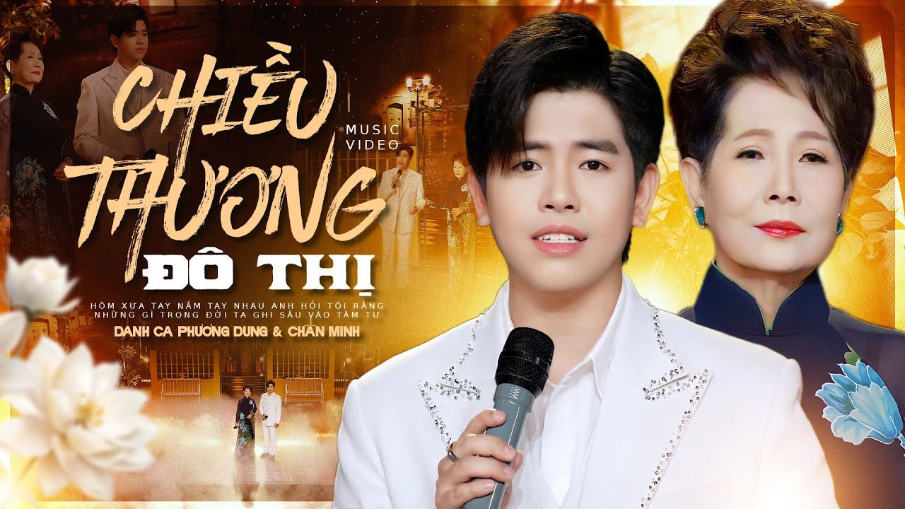 Chiều Thương Đô Thị - Danh Ca Phương Dung & Chấn Minh | 4K OFFICIAL MV