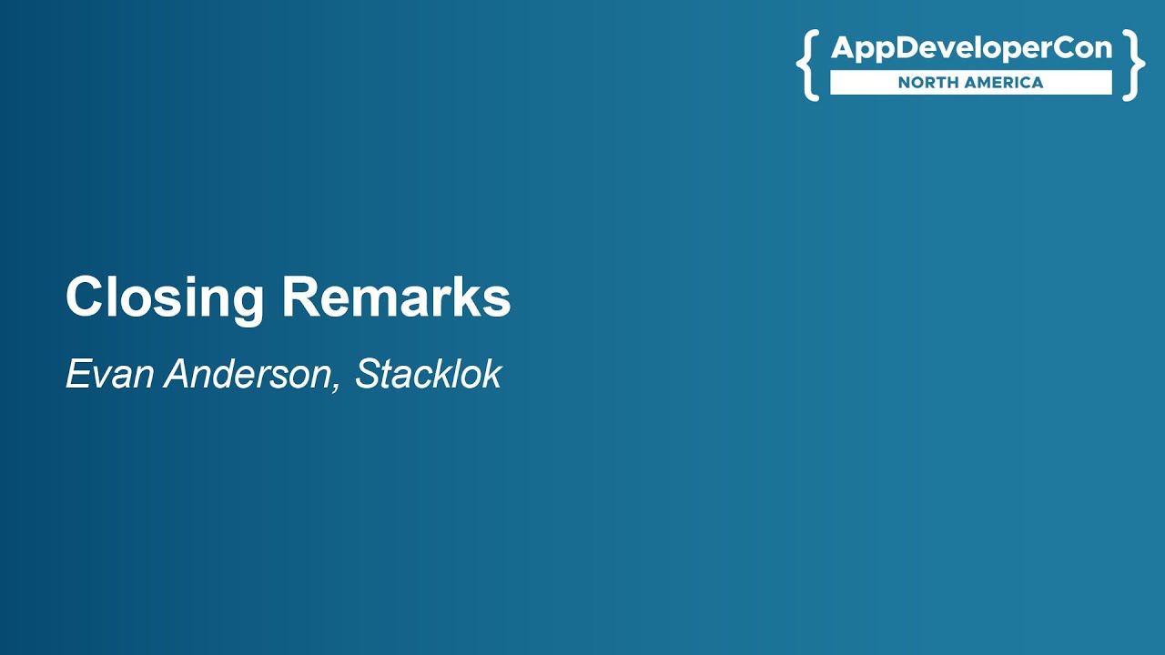 Closing Remarks - Evan Anderson, Stacklok