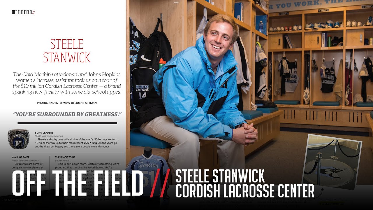 Off The Field: Cordish Lacrosse Center with Steele Stanwick