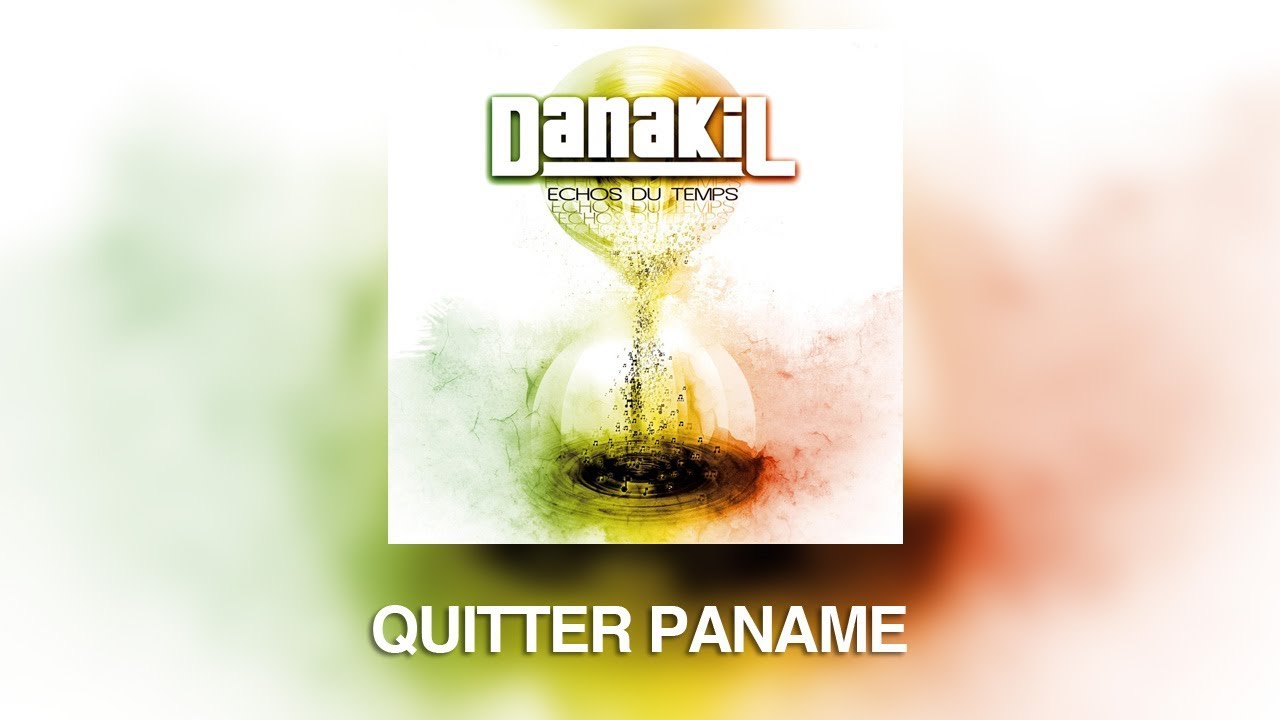 Danakil - Quitter Paname (Audio Officiel)