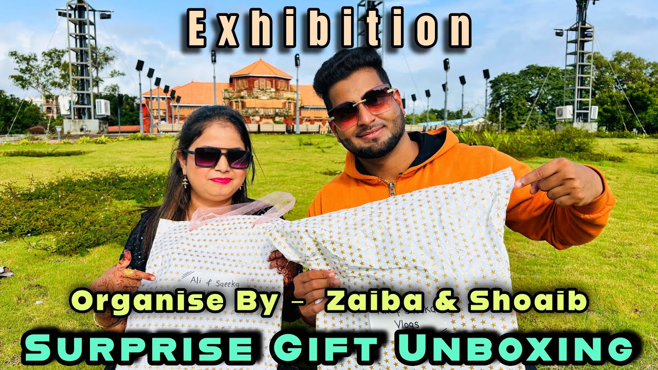Surprise Gift🎁Unboxing | Exhibition 🛍️ Orgnise By - Zaiba Shoaib | Thankyou All Dear 4 This Gift 🥰 .