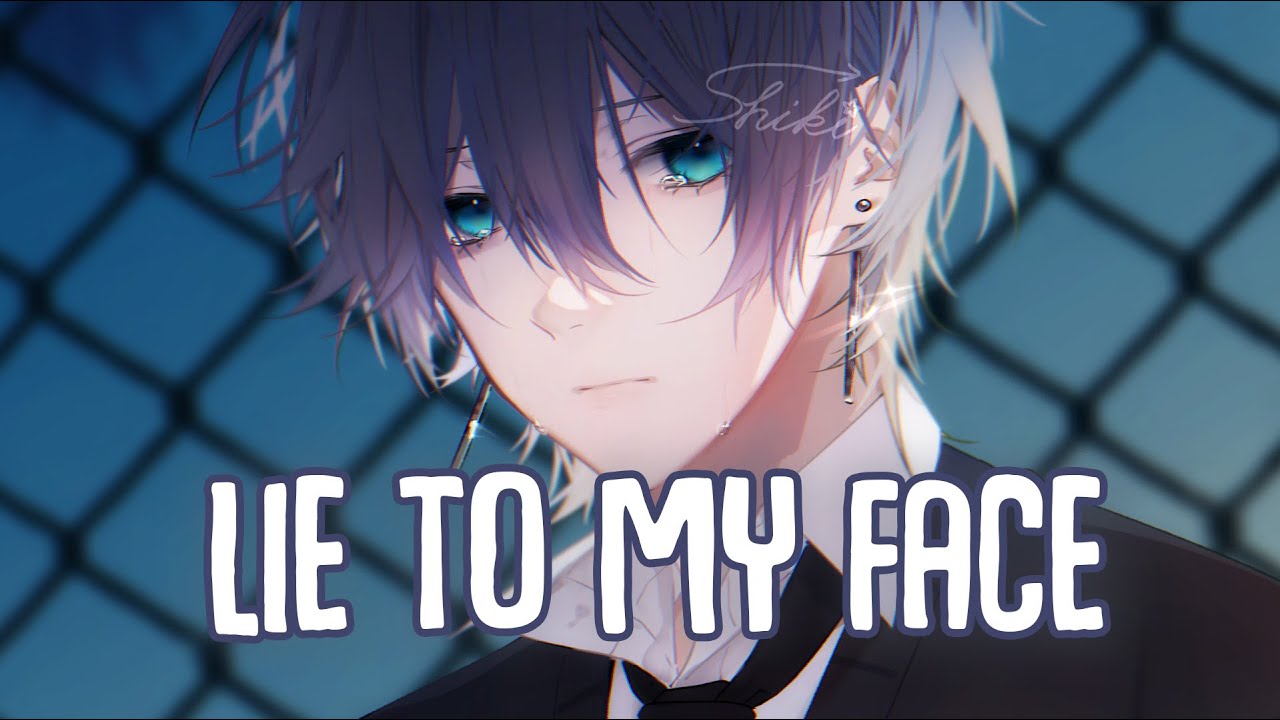 「Nightcore」→  lie to my face (Lyrics) by ghosthands