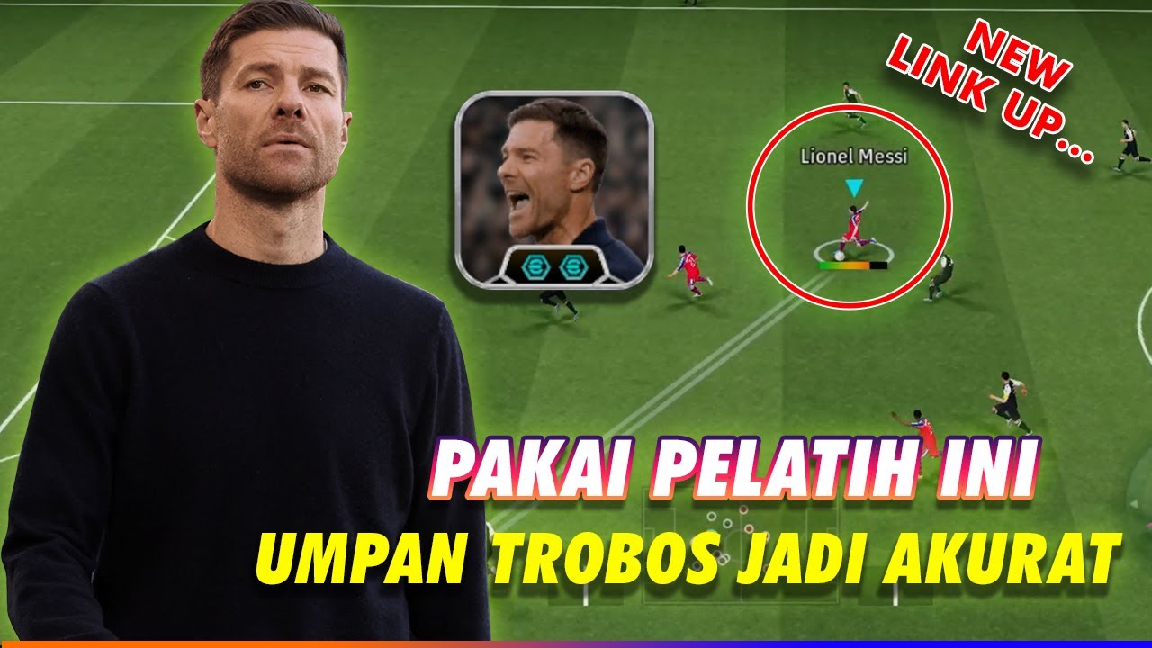 REVIEW NEW MANAGER XABI ALONSO 🔥 LINK UP NYA BIKIN UMPAN TROBOS LEBIH AKURAT 😱 EFOOTBALL MOBILE 2026