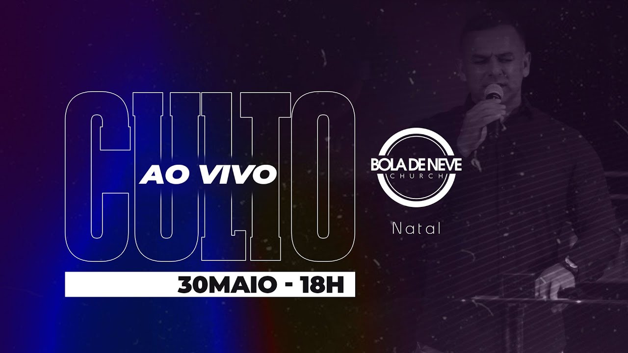 CULTO AO VIVO NA BOLA DE NEVE NATAL