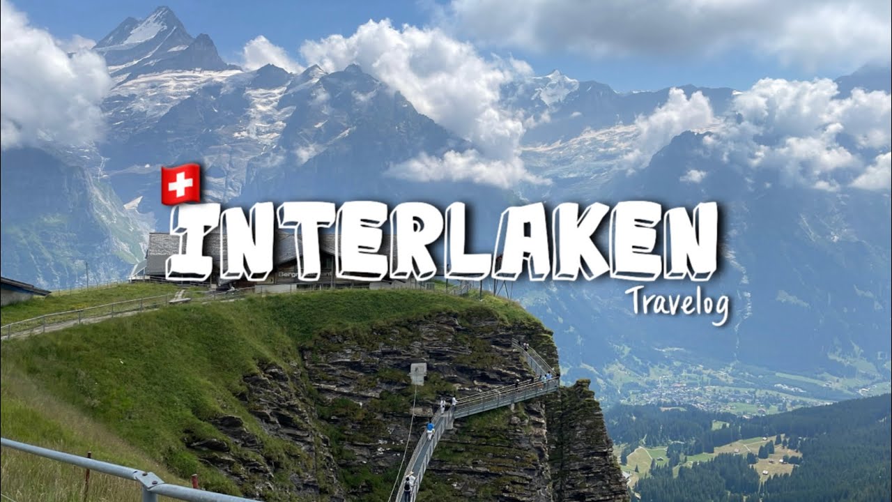 [Travelog] 🇨🇭스위스 인터라켄 Interlaken 그린델발트 3박4일 여행