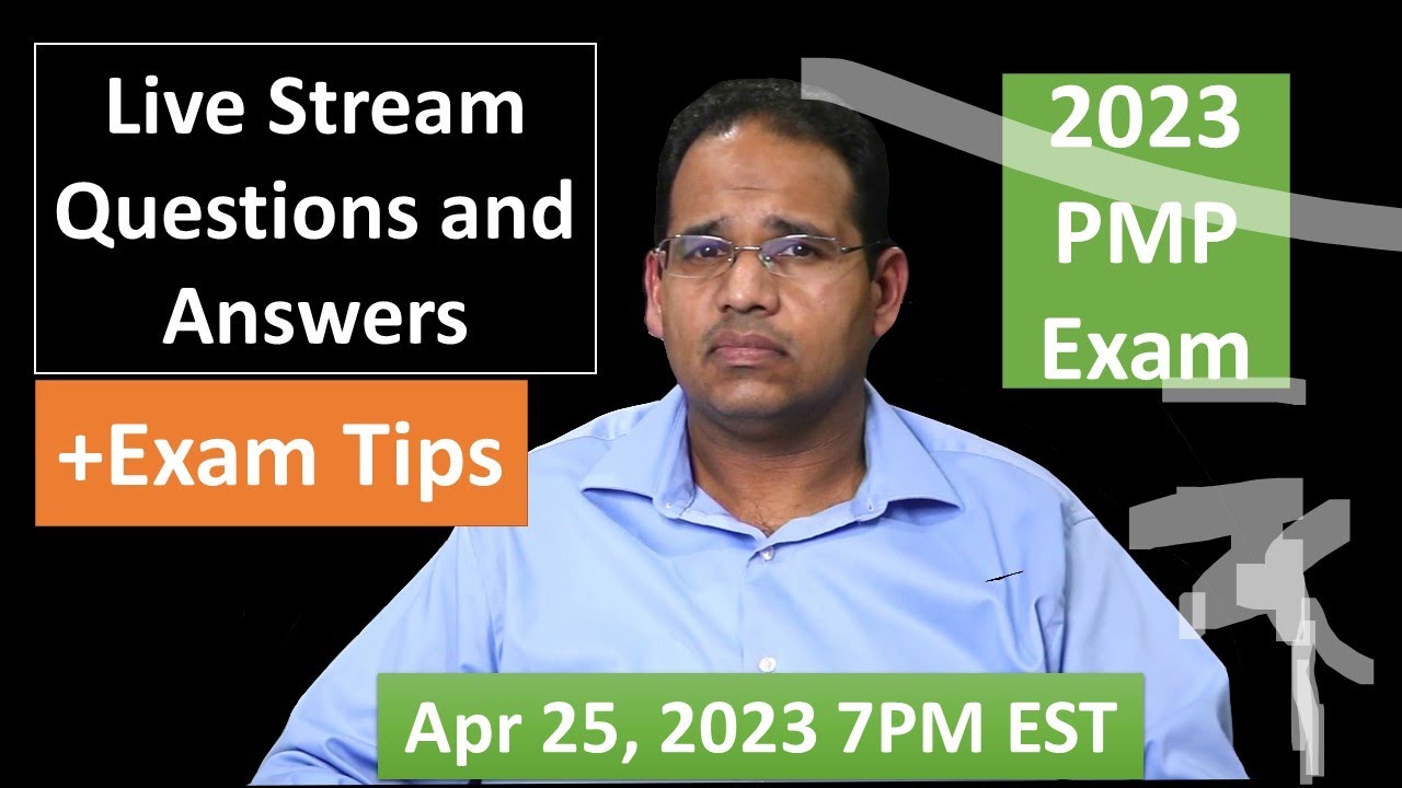 PMP 2023 Live Questions and Answers Apr 25, 2023 7PM EST