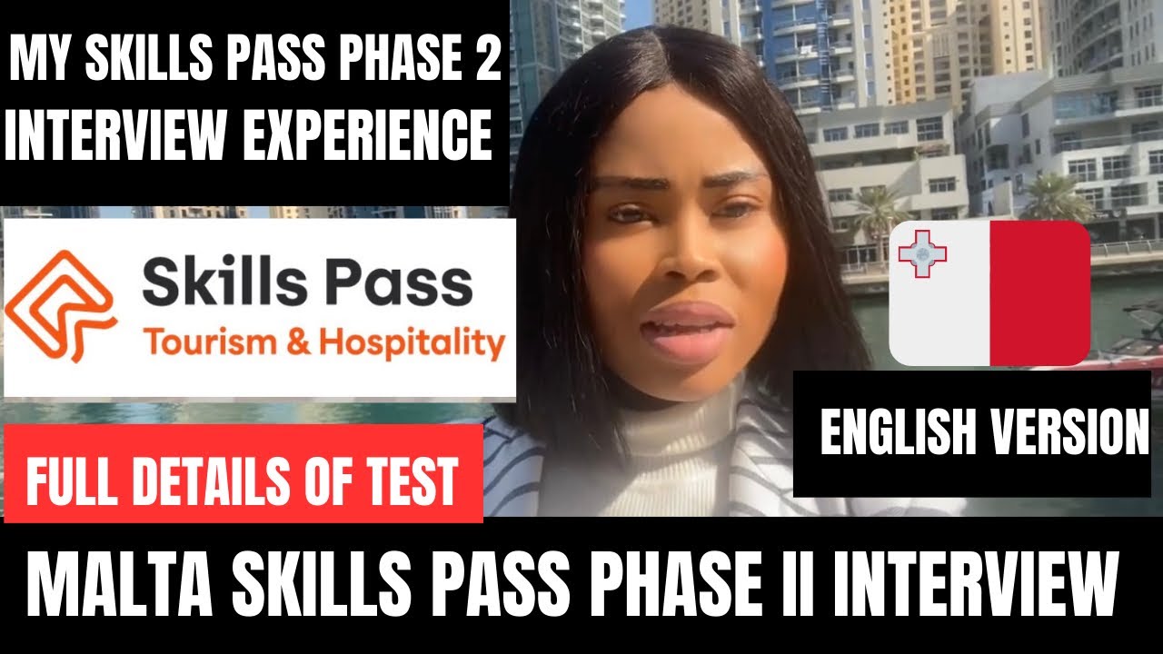 Собеседование по программе Skills Pass, фаза 2 на Мальте / Мой опыт собеседования по программе Sk...