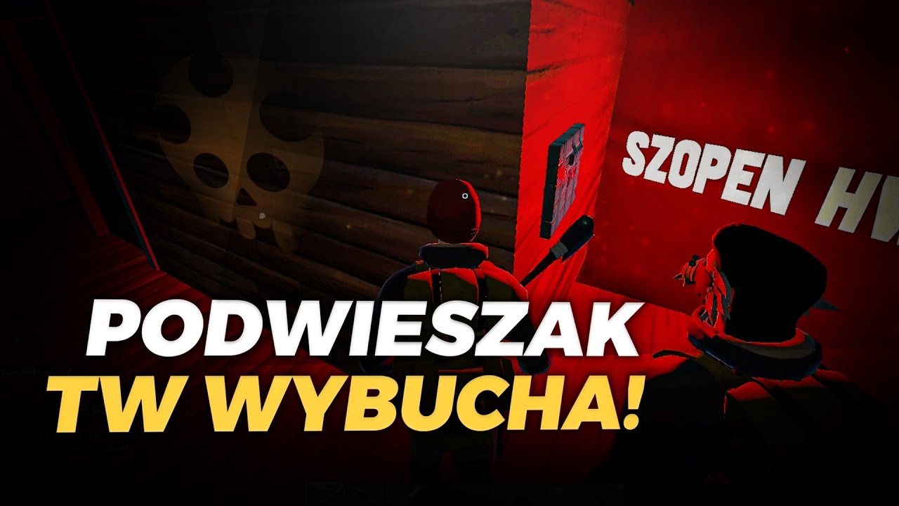 #80 HURTWORLD - | ZA OKNEM PLUCHA, PODWIESZAK TW WYBUCHA! |