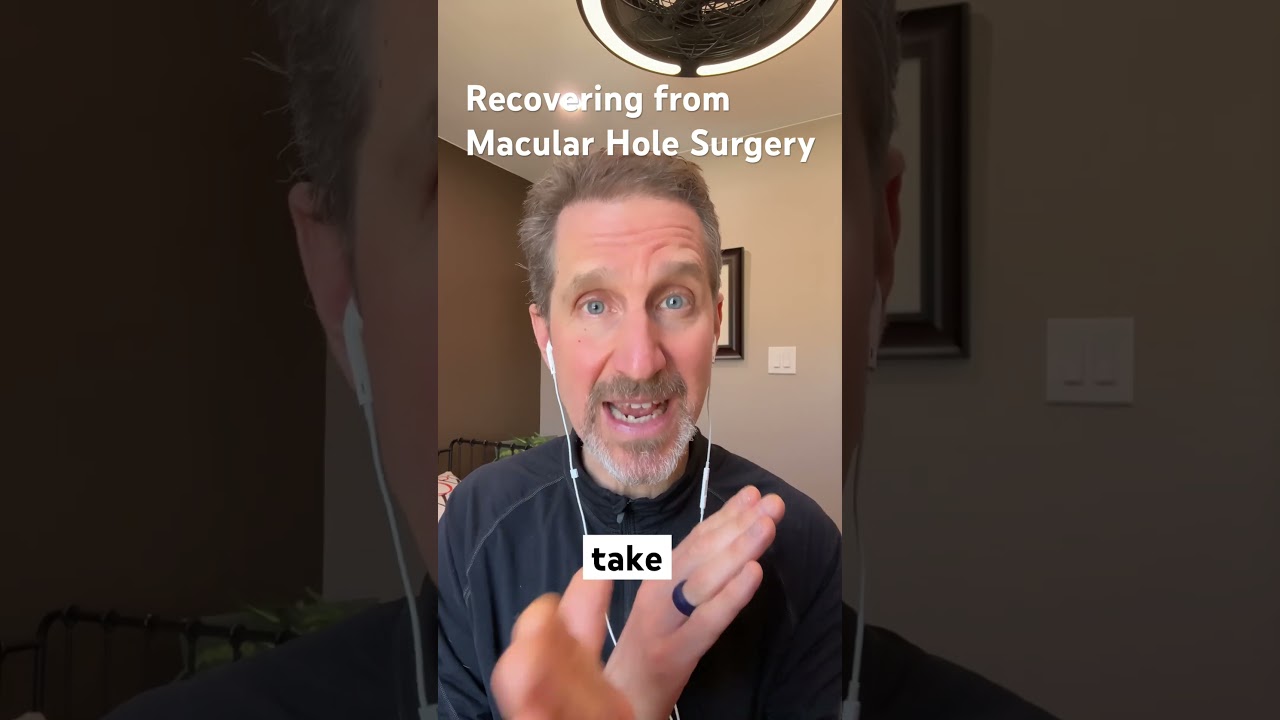 Recovering from Macular Hole Surgery #eyesurgery #recovery #vision