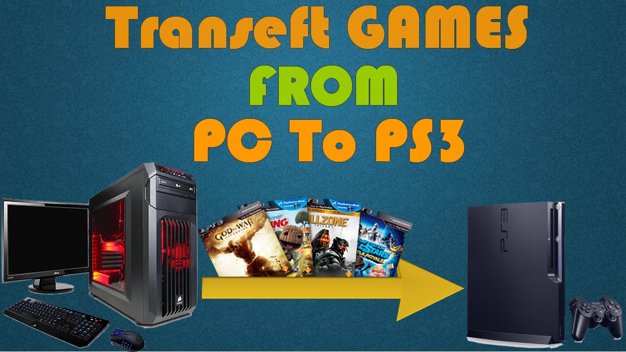 إدخال الألعاب إلى البلايستيشن PS3 من الحاسوب عن طريق الكابل