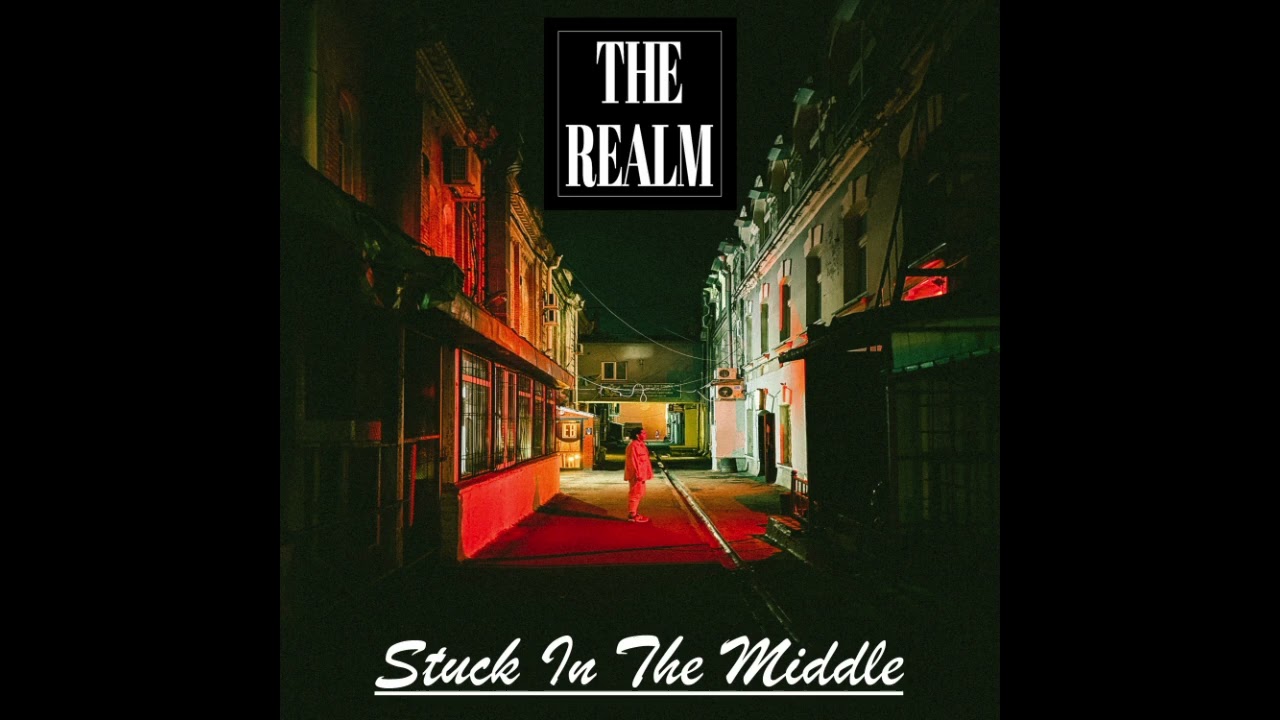 The Realm - Stuck In The Middle
