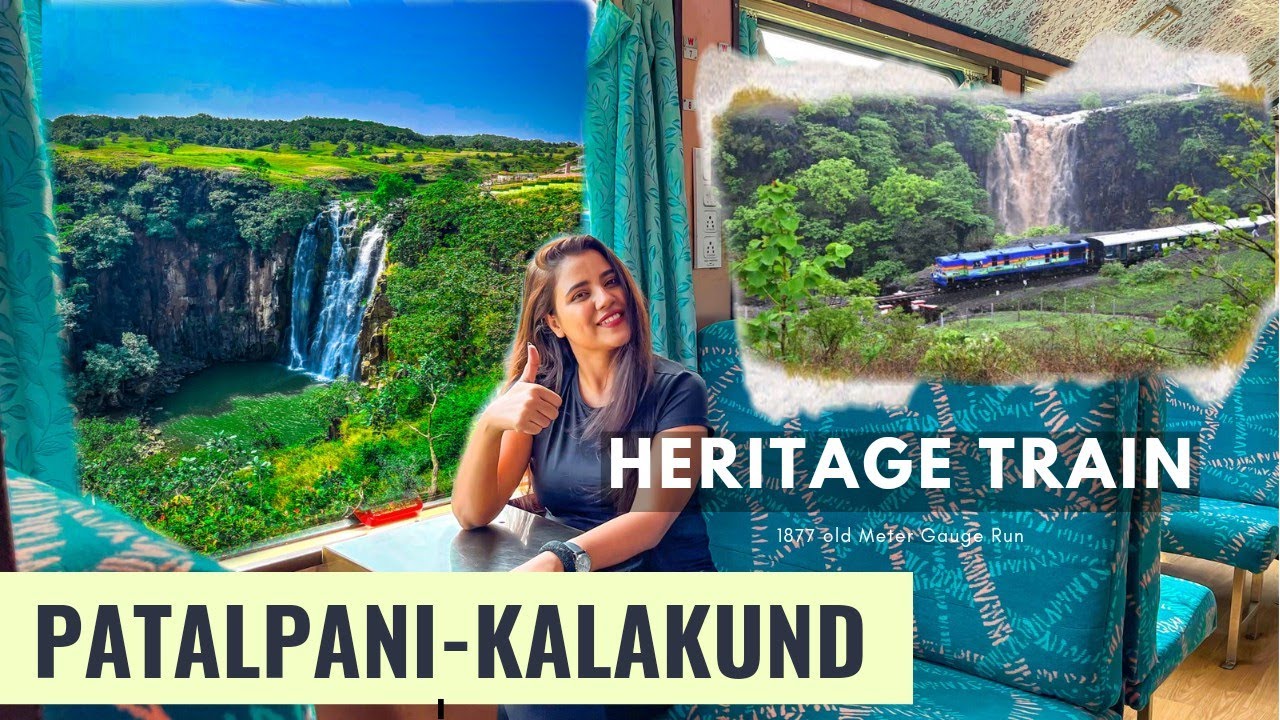 PATALPANI - KALAKUND Heritage Train - In Luxury Vistadome Coach 🚂 #patalpanikalakundheritagetrain