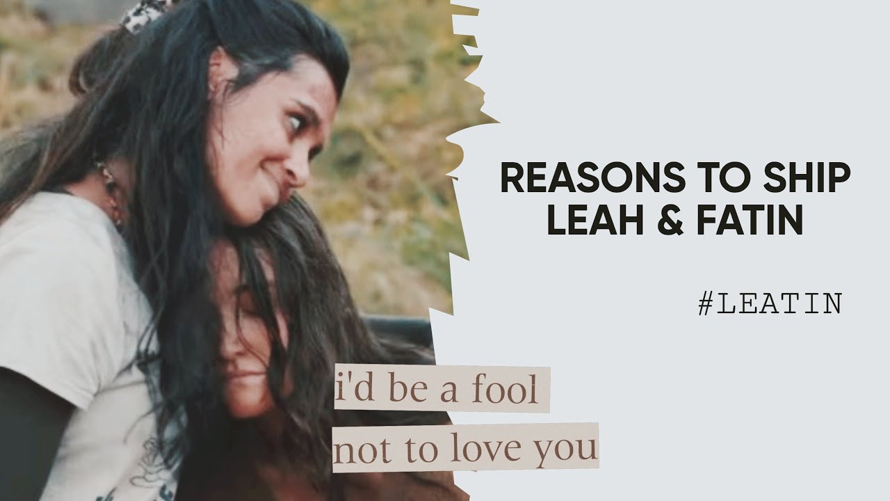 66 Reasons to ship Leah & Fatin | #THEWILDS