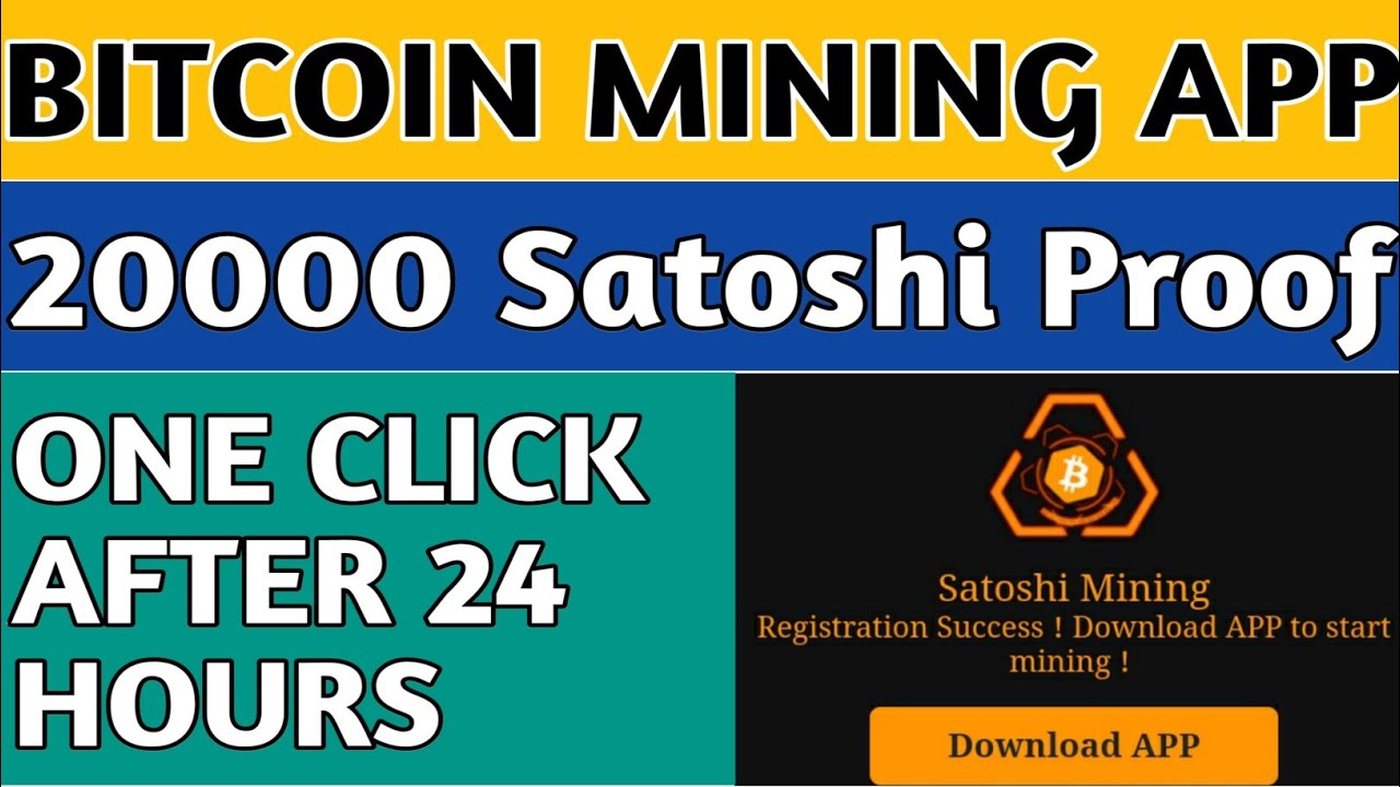 bitcoin mining App 20000 Satoshi withdraw Proof