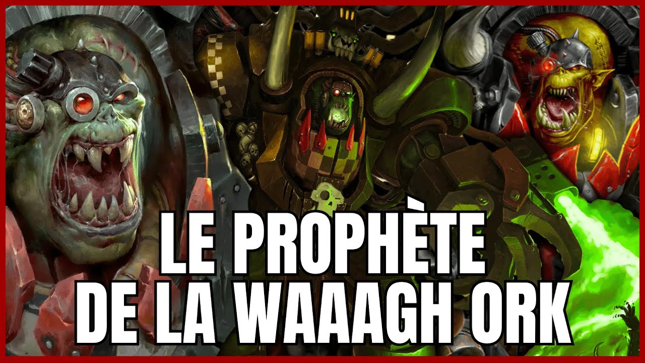 Qui est Ghazghkull Mag Uruk Thraka | Expliqu&eacute; en 30 minutes - Warhammer 40k Lore