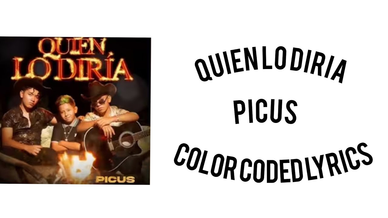Picus - Quién Lo Diría (Color Coded Lyrics)