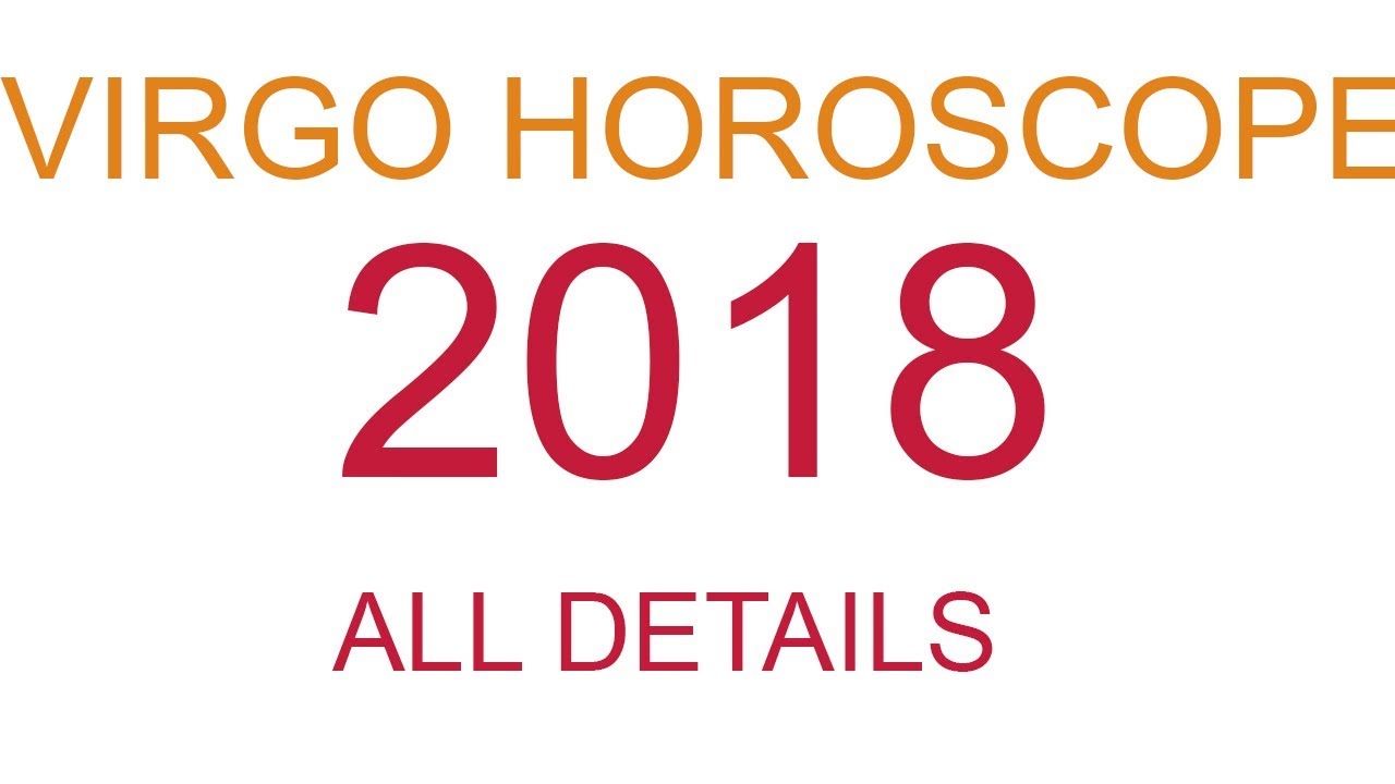 Free Virgo 2018 forecast in English // Free Virgo Horoscope Prediction 2018
