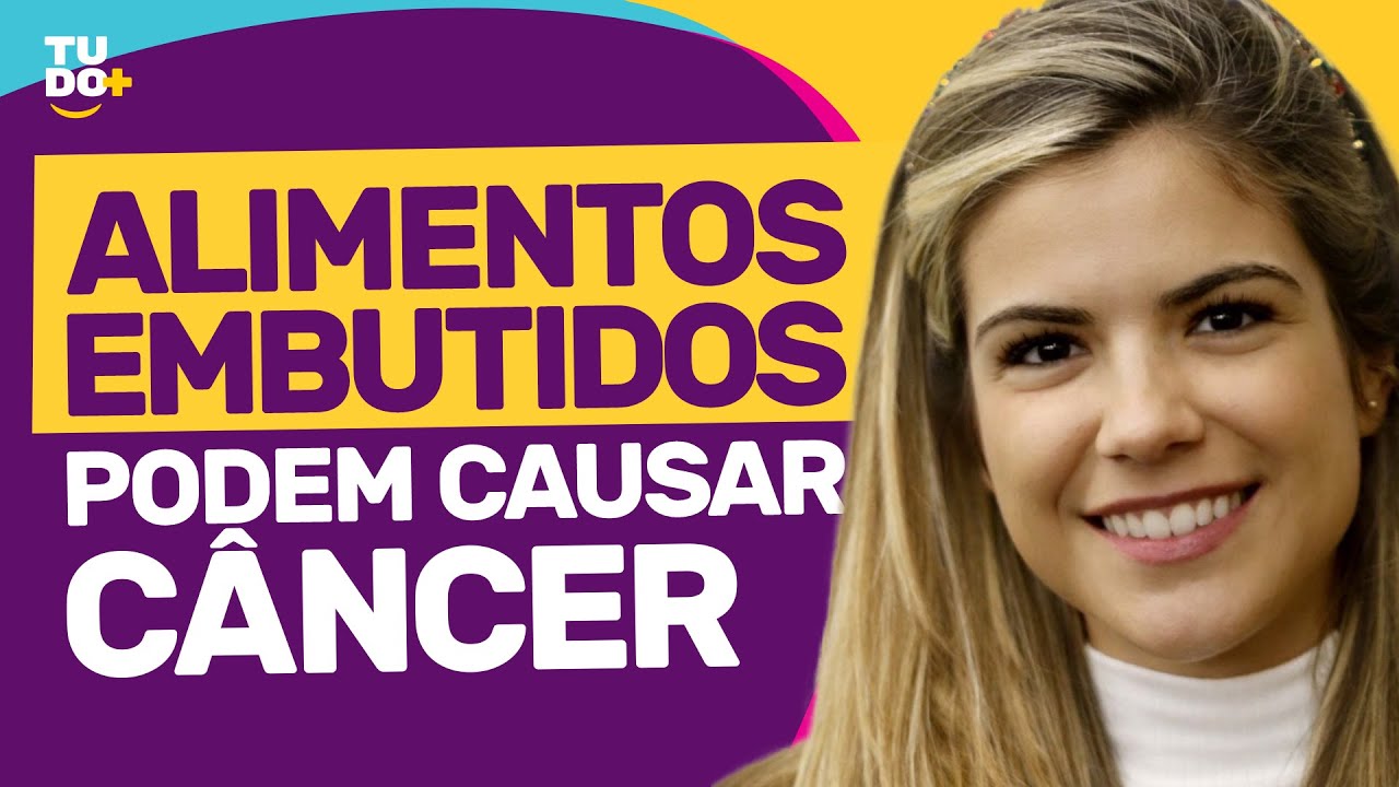 ALIMENTOS EMBUTIDOS PODEM CAUSAR CÂNCER | com Ana Paula Rus Perez (Ep. #24)