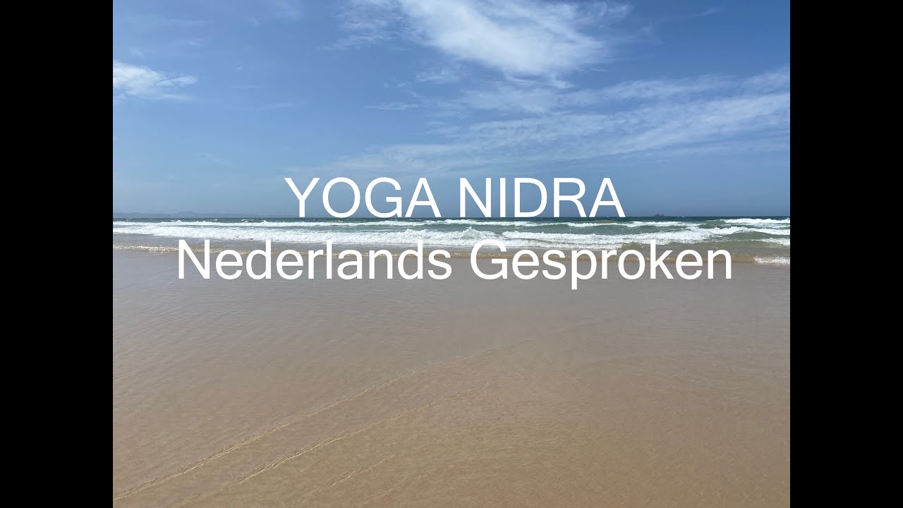Yoga Nidra Ontspanningssessie Nederlands Gesproken - om van in slaap te vallen!