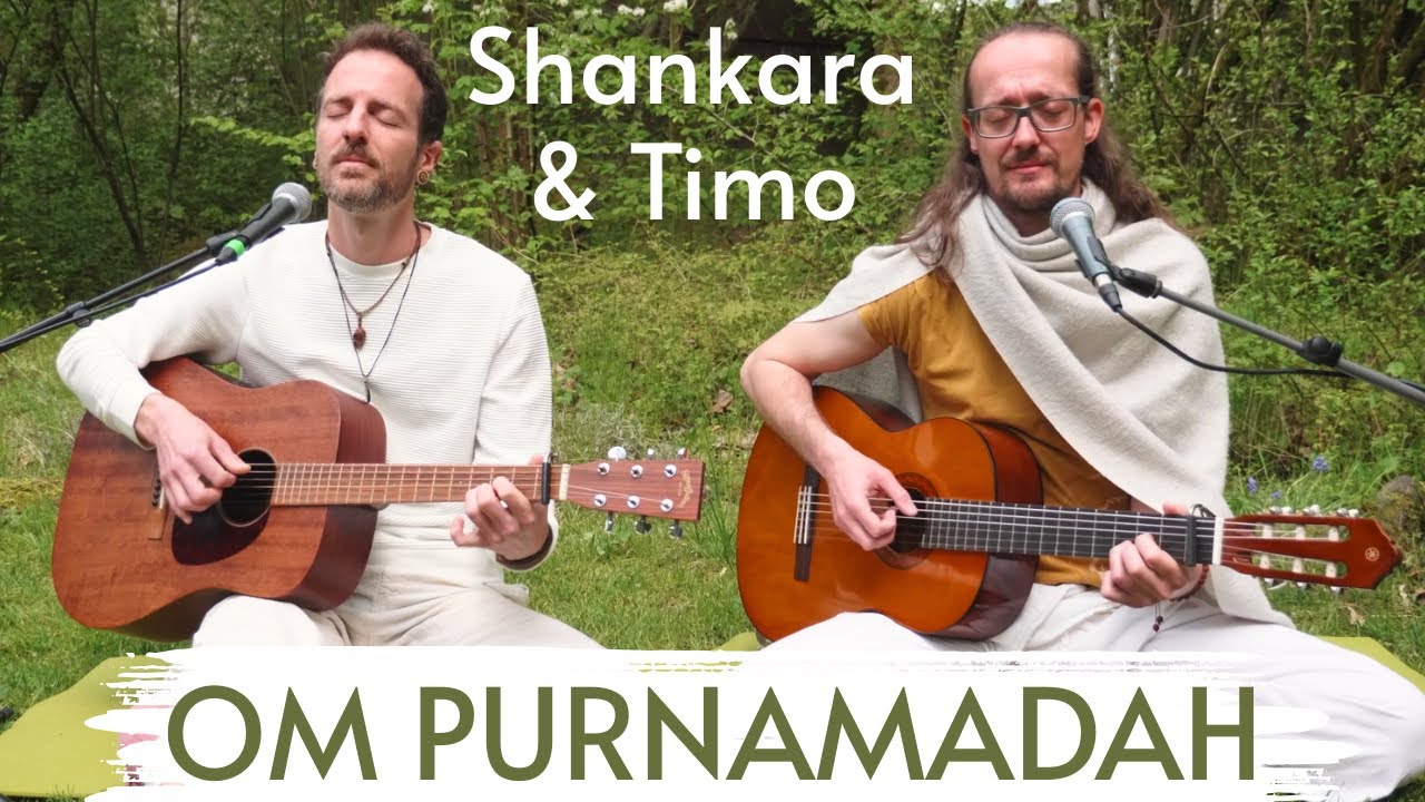 Om Purnamadah Mantra by Shankara & Timo