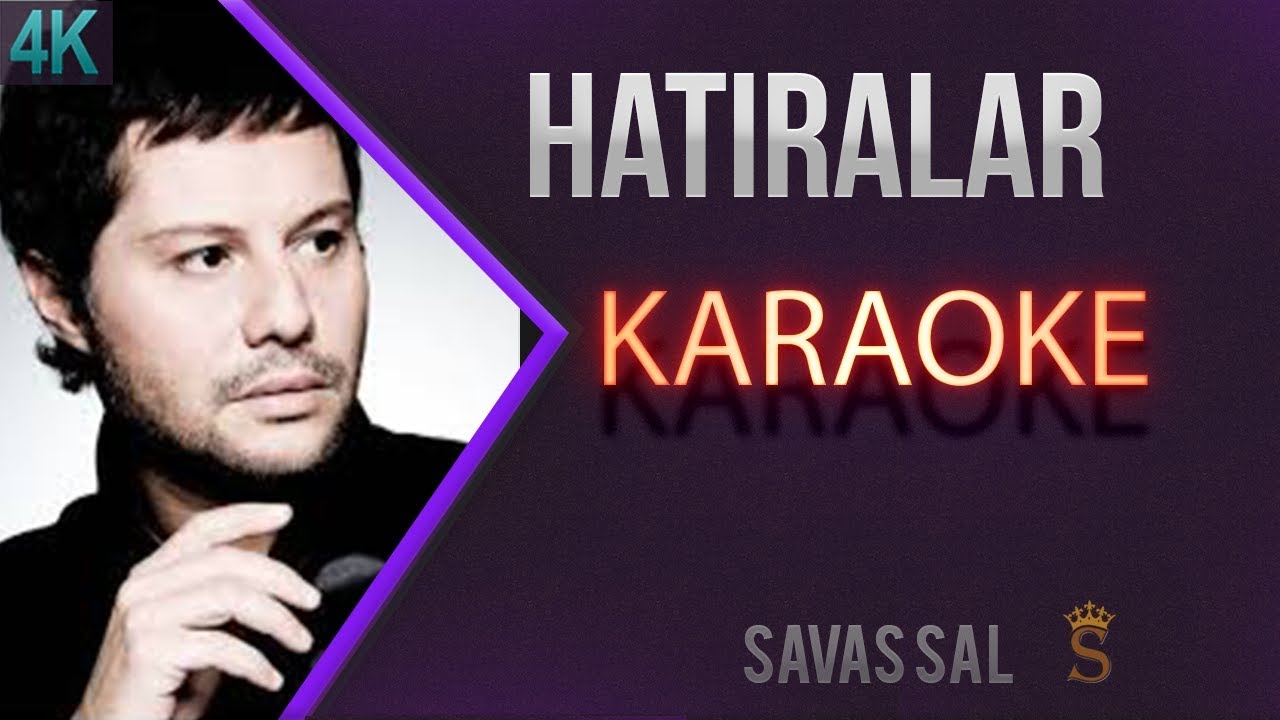 Hatıralar (КАРАОКЕ)