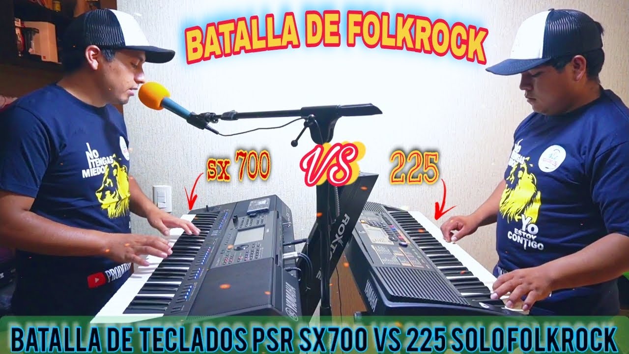 BATALLA DE TECLADOS YAMAHA PSR SX700 VS PSR 225 SOLO FOLKROCK