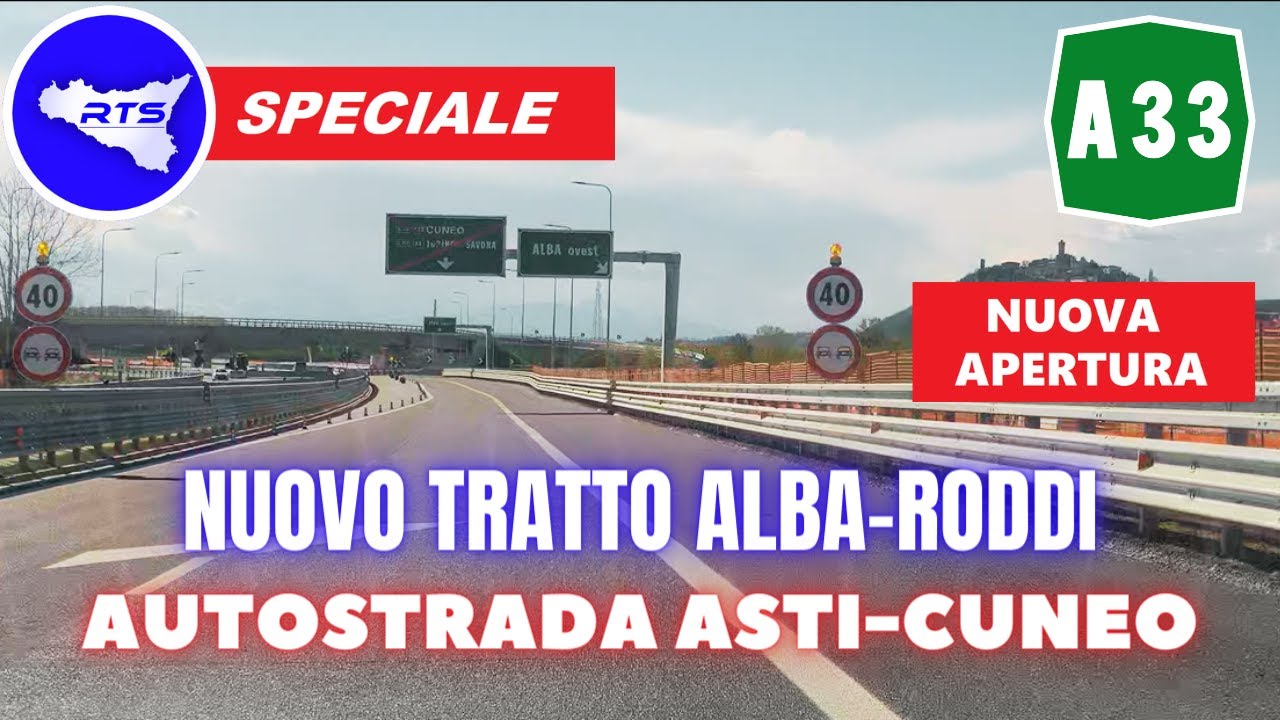 AUTOSTRADA A33 ASTI-CUNEO | NUOVO TRATTO ALBA-RODDI aperto il 3/4/23 [VIDEO SPECIALE] #asticuneo