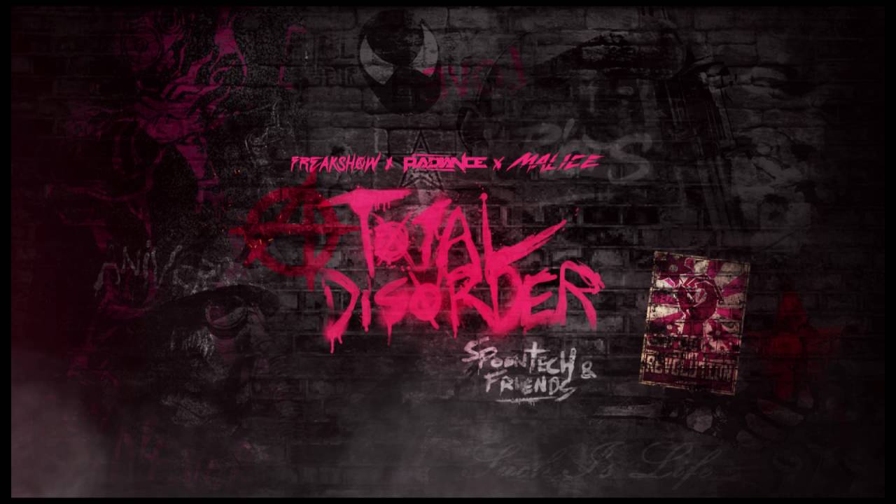 Freakshow & Radiance & Malice - Total Disorder