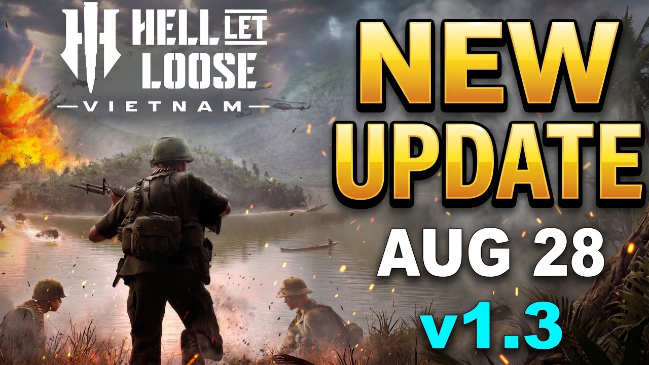 Hell Let Loose: Vietnam Update v1.3 Patch Is Here! Huge Tunnel Nerfs, Tank Fixes & More
