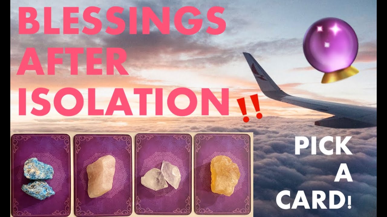 😆💕✨ What Blessings Are Coming After Isolation? 🔮 ✨PICK A CARD✨🔮 New Boo? Money? Traveling The World!