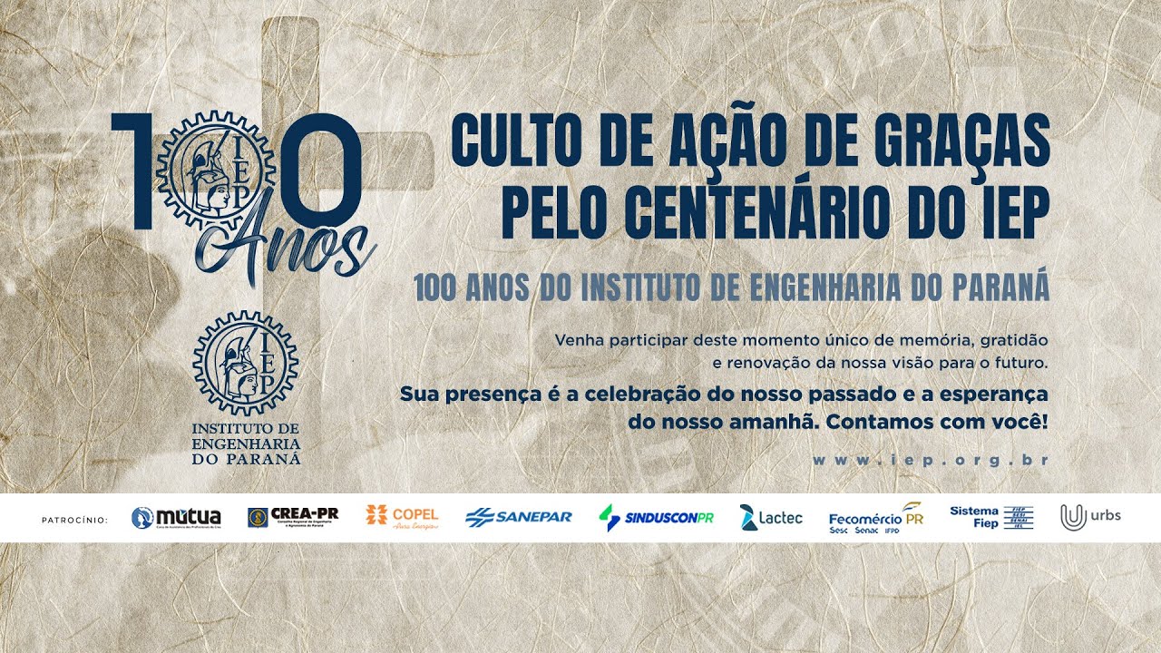 Culto de Ação de Graças pelo Centenário IEP
