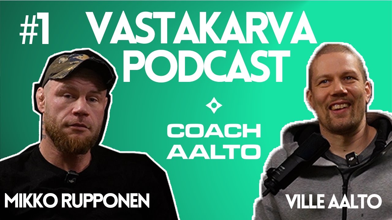 #1 VASTAKARVA PODCAST FEAT. MIKKO RUPPONEN