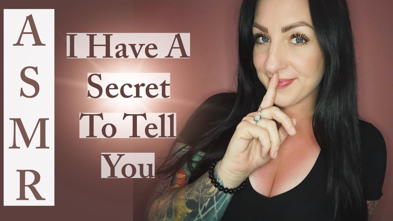 🤫🎙️👂🏼👄ASMR - I Have A Secret To Tell You 👄👂🏼🎙️🤫