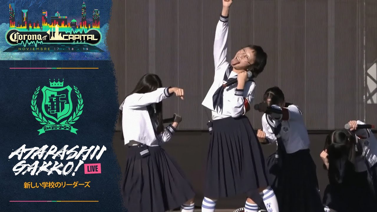 ATARASHII GAKKO! [Full Concert] CORONA CAPITAL 2023 #新しい学校のリーダーズ