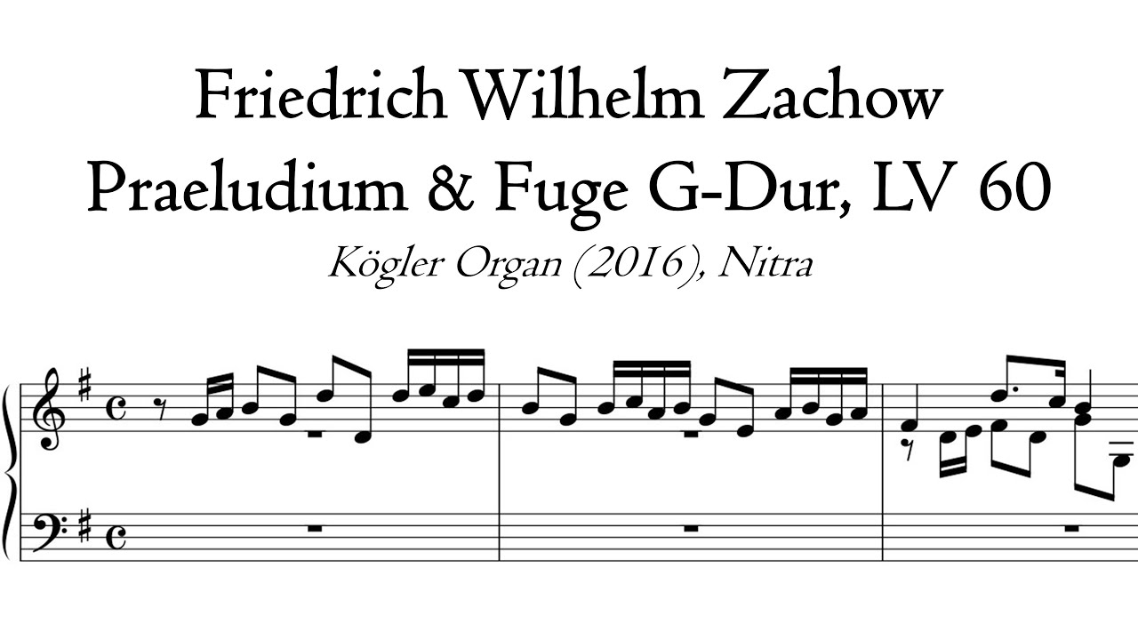 Zachow - Praeludium & Fuge G-Dur / G Major - Kögler Organ, Nitra, Hauptwerk