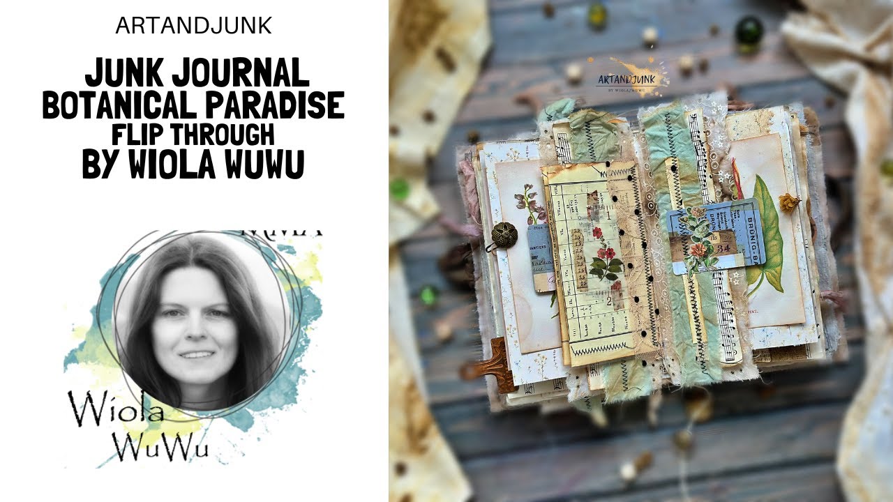 Junk Journal_Botanical Paradise_ Flip Through
