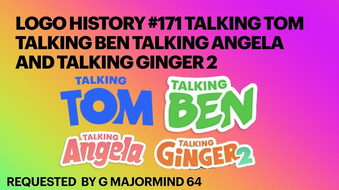 Logo History #171 Talking Tom Talking Ben Talking Angela and Talking Ginger 2