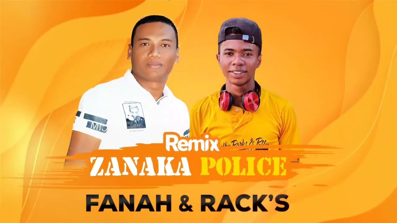 Fanah & Rack's Remix Zanaka_police