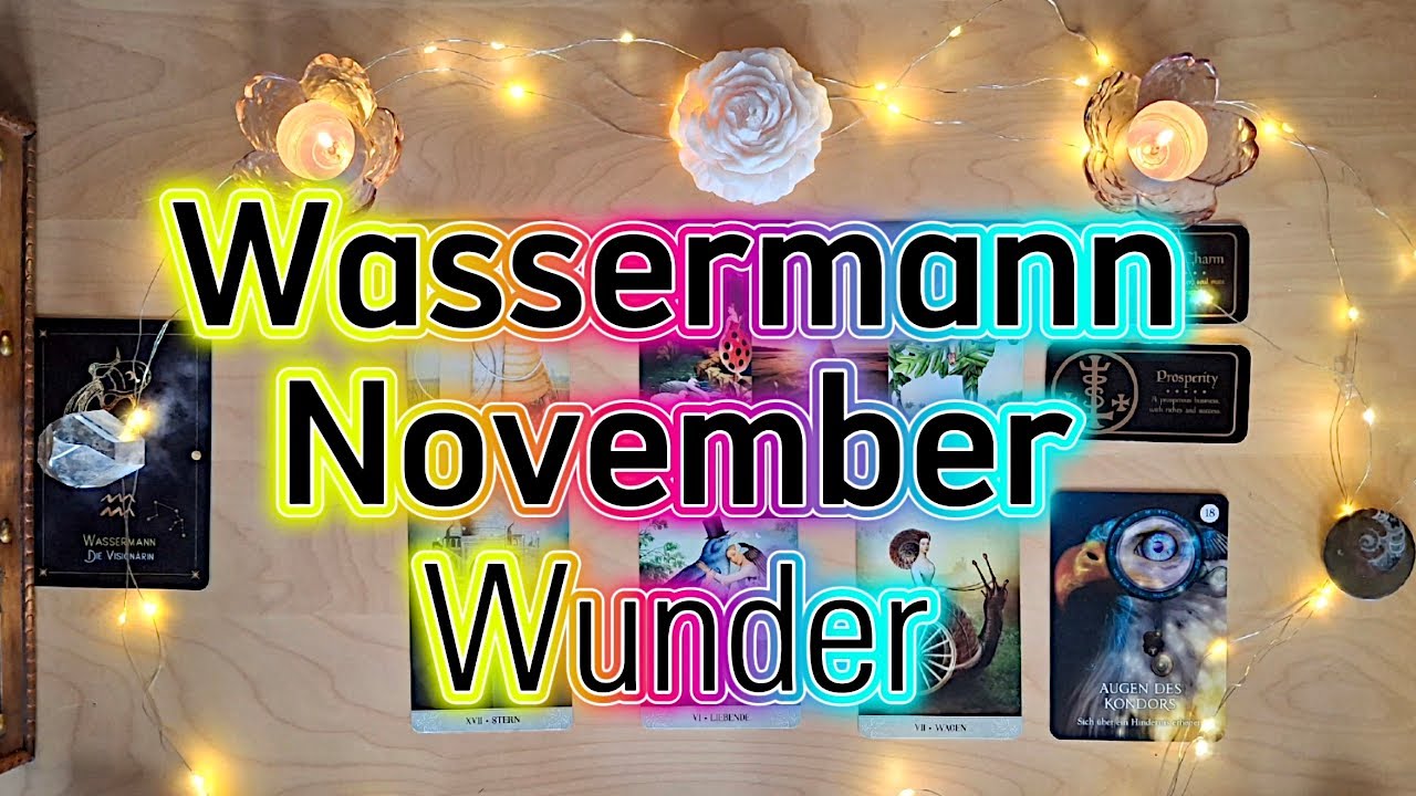 Tarot WASSERMANN November 2025 ✦ Ein Wunder in der Liebe ✦ Wiederbelebung einer Verbindung