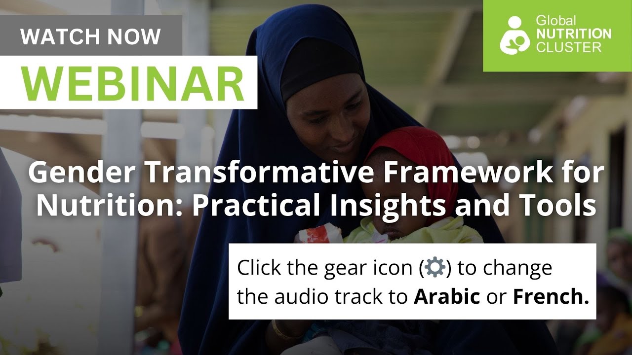 Gender Transformative Framework for Nutrition: Insights & Tools | Expert Webinar [EN/FR/AR]