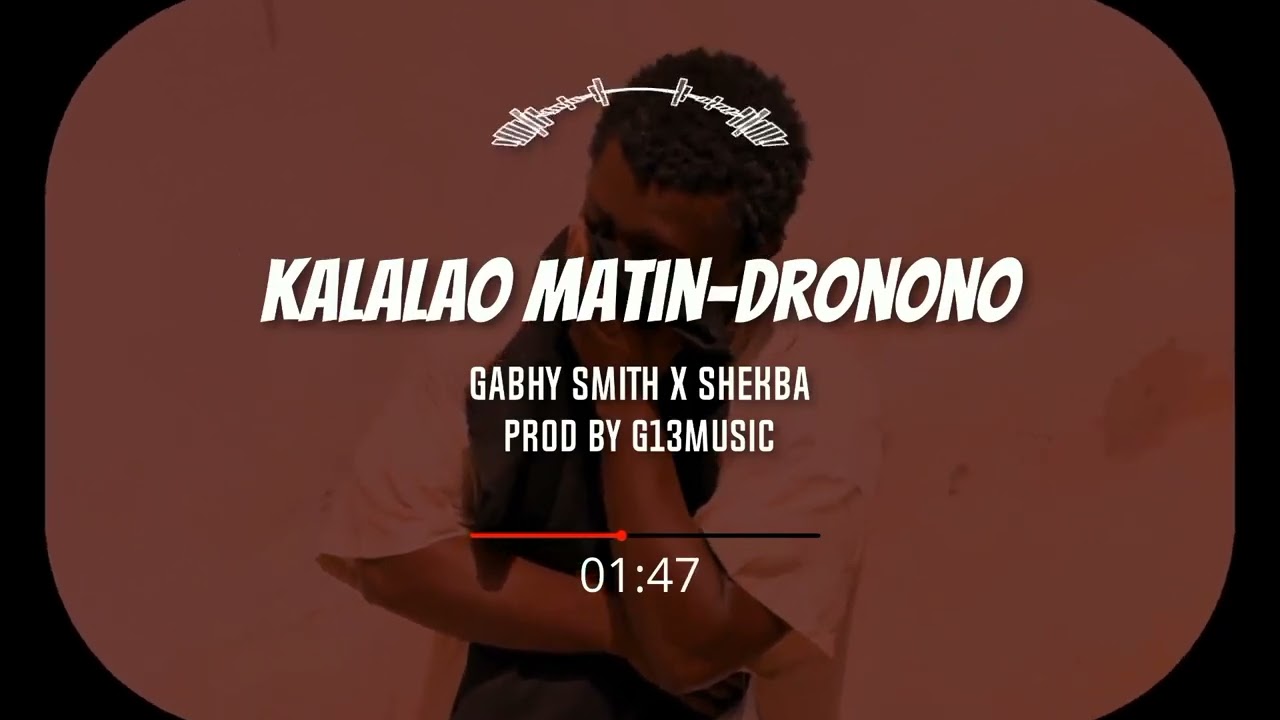 Gabhy Smith feat Shekba - Kalalao matin-dronono