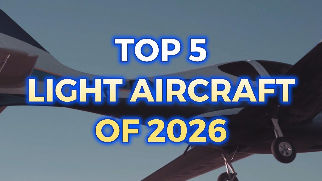TOP 5 Single-Engine Light Aircraft (2026)