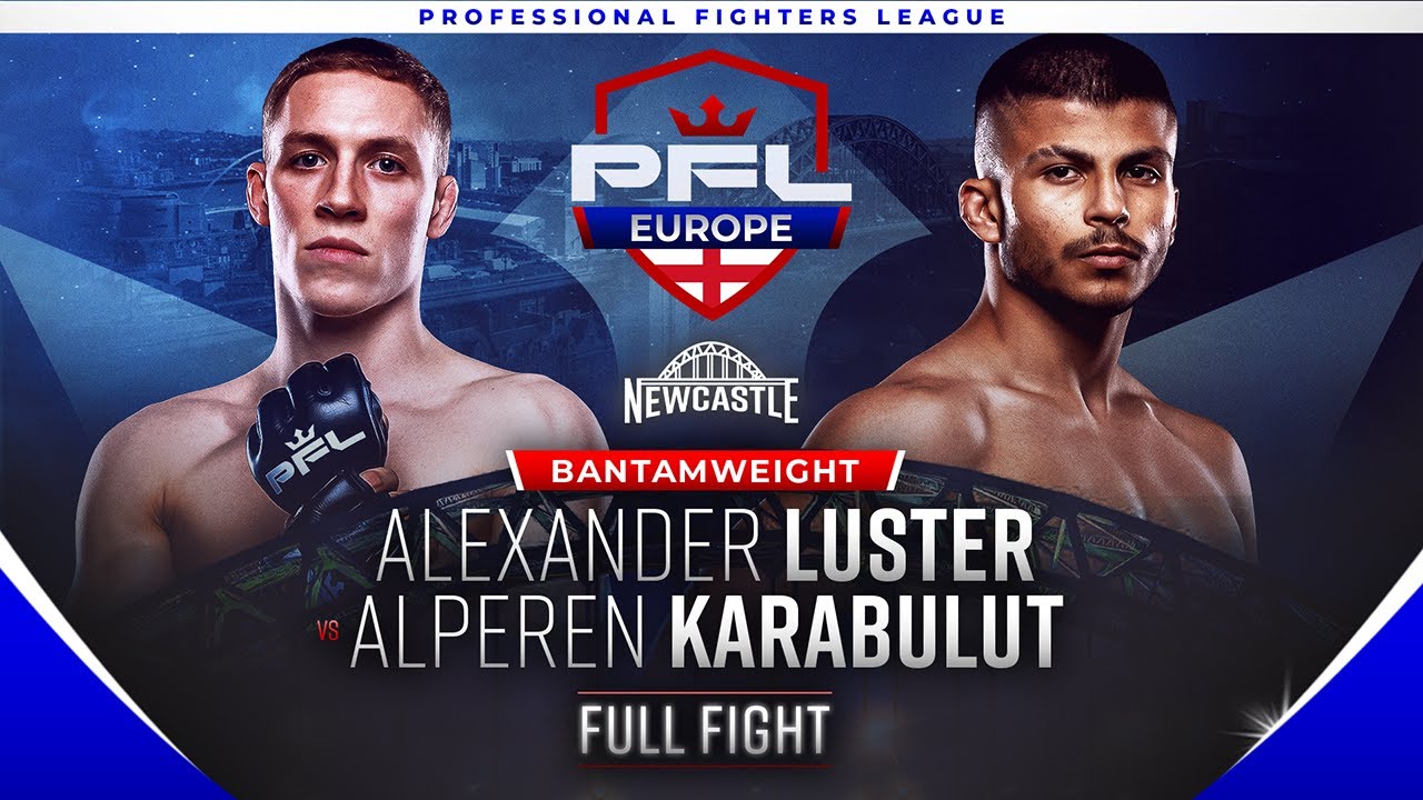 Alexander Luster vs Alperen Karabulut  | PFL Europe Newcastle | Regular Season Bantamweight Fight